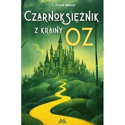 Czarnoksiężnik z krainy Oz