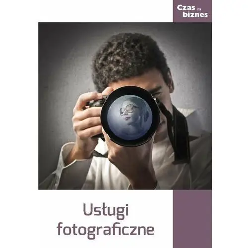 Czas na biznes. Usługi fotograficzne