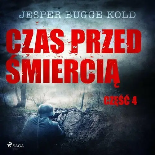 Czas przed śmiercią. Część 4