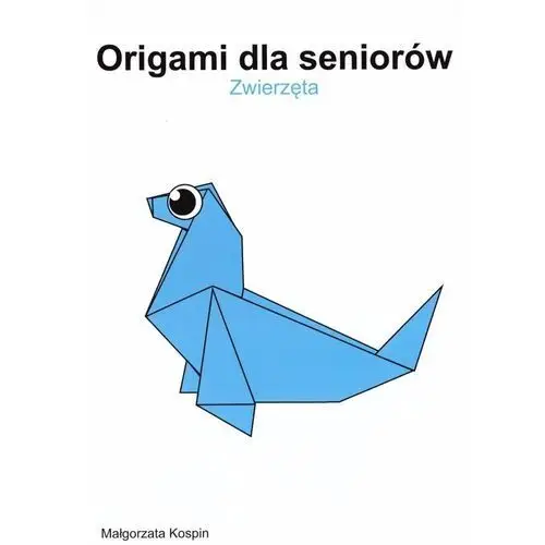 Czas seniora Origami dla seniorów - zwierzęta