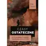 Czasy Ostateczne. Elity, Kontrelity I Ścieżka Dezintegracji Politycznej Sklep on-line