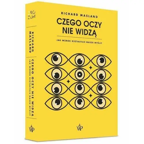 Czego oczy nie widzą. - richard masland