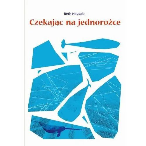 Czekając na jednorożce