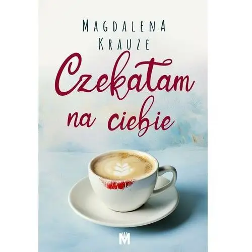 Czekałam na ciebie