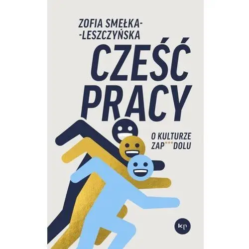 Cześć pracy. O kulturze zapdolu