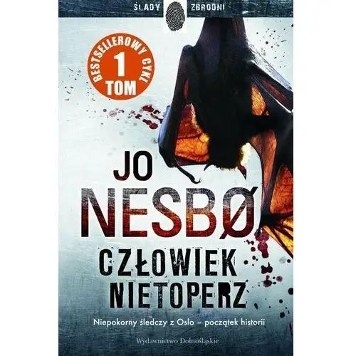 Człowiek nietoperz. Harry Hole. Tom 1