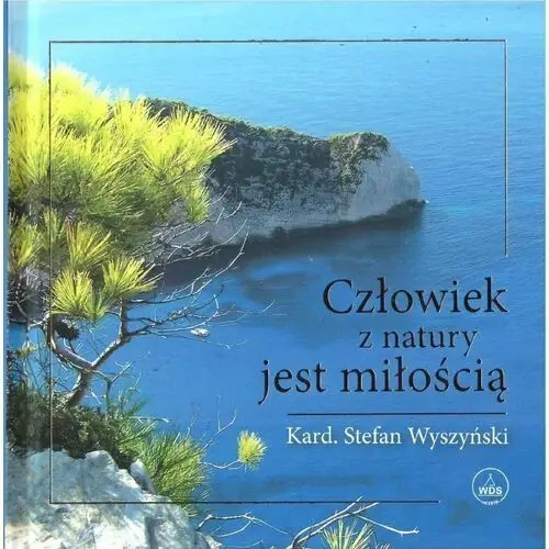 Człowiek z natury jest miłością Wydawnictwo diecezjalne i drukarnia w sandomierzu