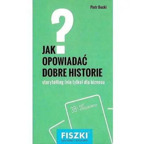 Fiszki Jak Opowiadać Dobre Historie - Piotr Bucki