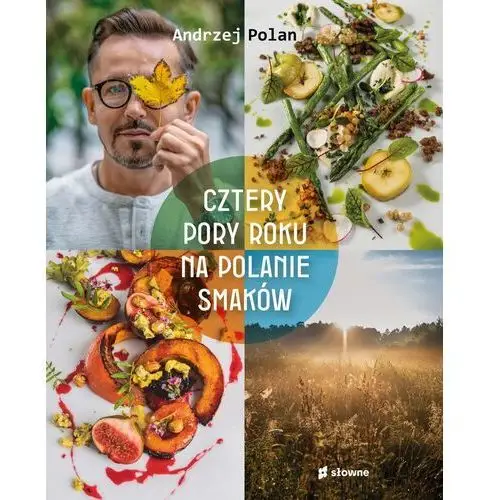 Cztery pory roku na polanie smaków