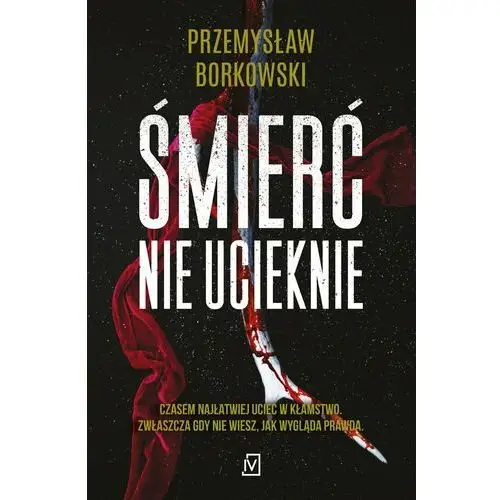 Śmierć nie ucieknie