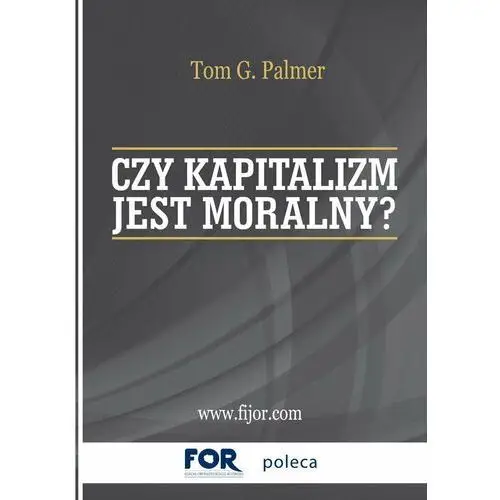 Czy kapitalizm jest moralny?