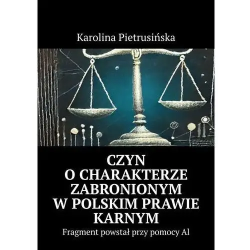 Czyn o charakterze zabronionym w Polskim Prawie karnym