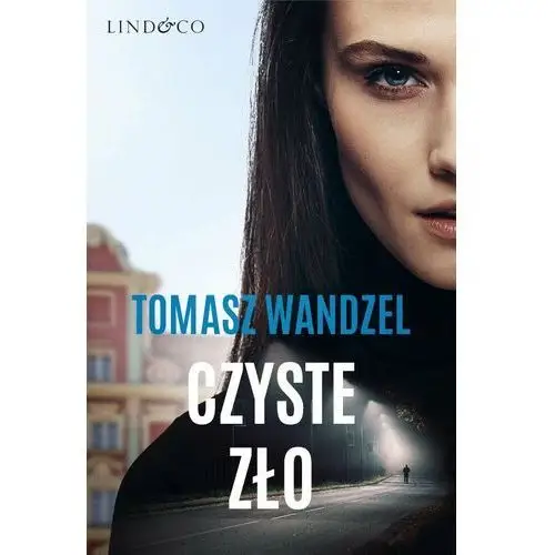 Czyste zło. róża wielopolska. tom 1