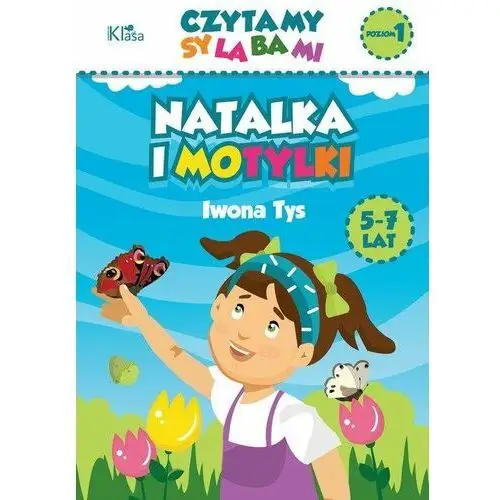 Czytamy sylabami, poziom 1. Natalka i motylki