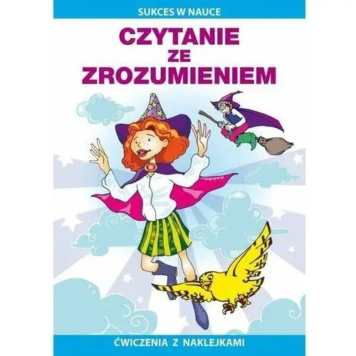 Czytanie ze zrozumieniem. Ćwiczenia z naklejkami