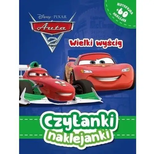 Czytanki naklejanki. Wielki wyścig. Disney Pixar Auta 2