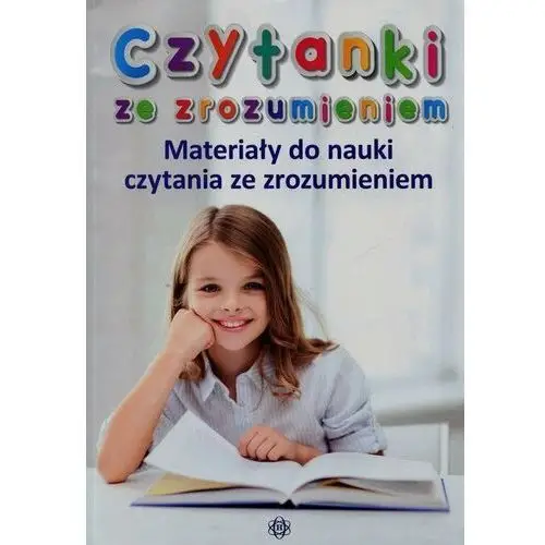 Czytanki ze zrozumieniem. Materiały do nauki czytania ze zrozumieniem