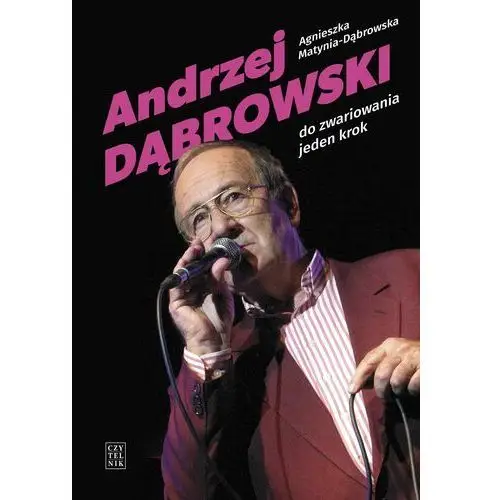 Andrzej dąbrowski. do zwariowania jeden krok