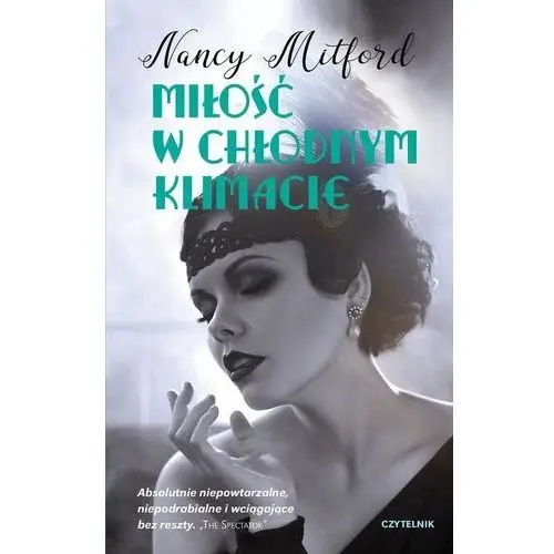 Miłość w chłodnym klimacie - nancy mitford Czytelnik