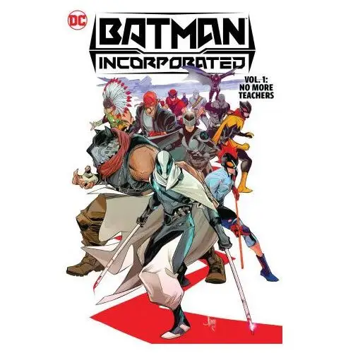 Batman incorporated vol. 1: no more teachers D c comics