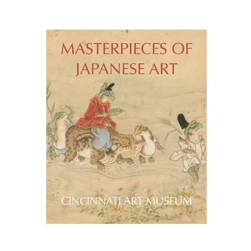 D giles ltd Masterpieces of japanese art: cincinati art museum