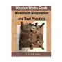 D. rod lloyd Wooden works clock movement restoration & best practices Sklep on-line
