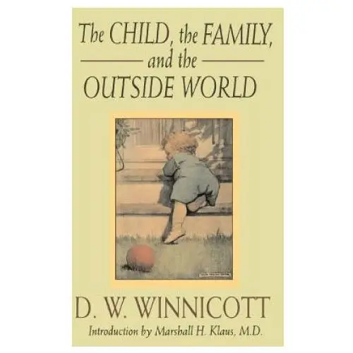 Child, the Family and the Outside World