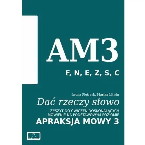 Dać rzeczy słowo. Apraksja mowy 3