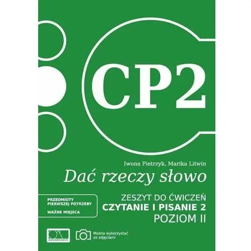 Dać rzeczy słowo. Czytanie i pisanie 2. Poziom 2