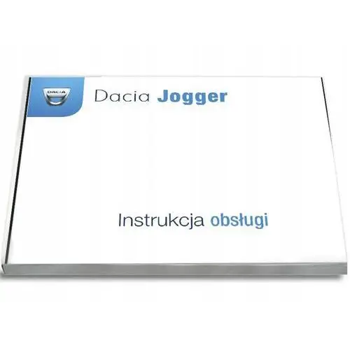 Dacia Jogger 2021-2024 3 wersje Instrukcja Obsługi