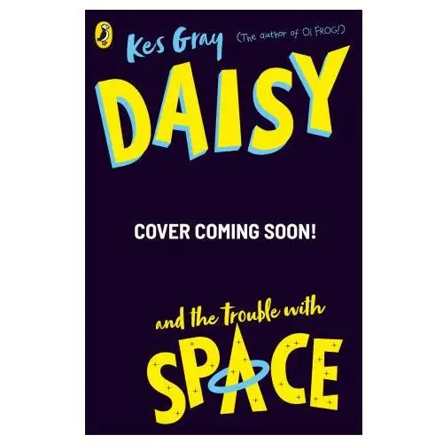 Daisy and the Trouble With Space