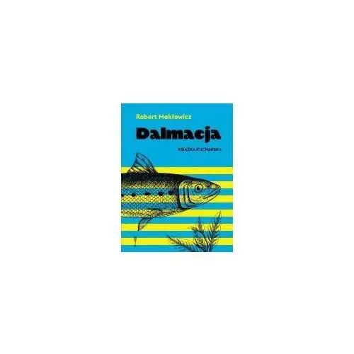Dalmacja. Książka kucharska
