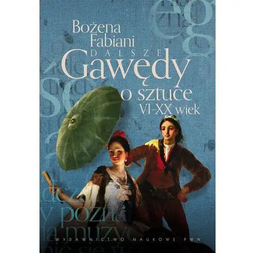 Dalsze gawędy o sztuce VI-XX wiek - Jeśli zamówisz do 14:00, wyślemy tego samego dnia