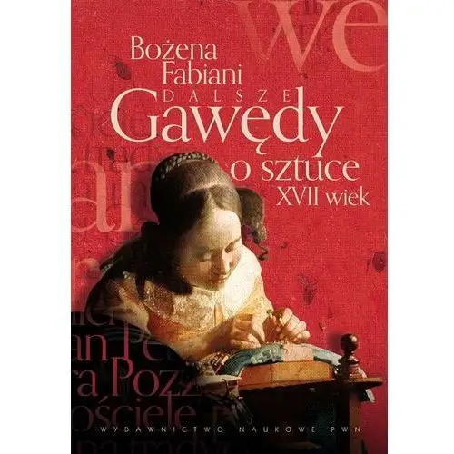 Dalsze gawędy o sztuce XVII w