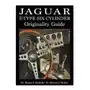 Dalton watson fine books Jaguar e-type six-cylinder originality guide Sklep on-line