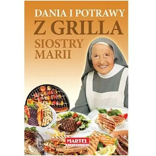 Dania i potrawy z grilla Siostry Marii - Jeśli zamówisz do 14:00, wyślemy tego samego dnia
