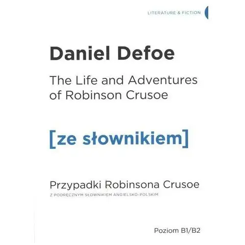 Przypadki robinsona crusoe wersja angielska z podręcznym słownikiem - Daniel defoe