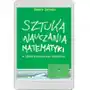 Danuta zaremba Sztuka nauczania matematyki w szkole podstawowej i gimnazjum Sklep on-line