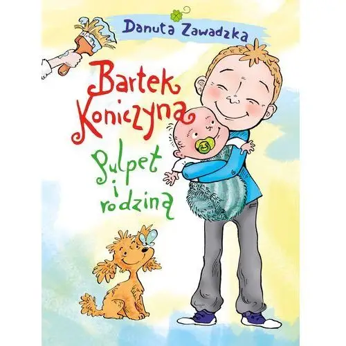 Bartek koniczyna, pulpet i rodzina Danuta zawadzka