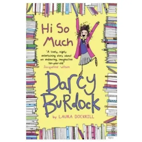 Darcy burdock: hi so much. Penguin random house children's uk