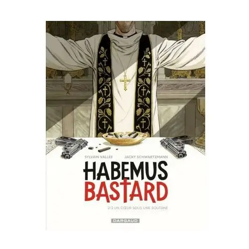 Dargaud Habemus bastard - tome 2 - un c ur sous une soutane