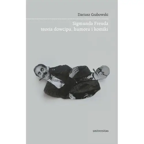 Sigmunda freuda teoria dowcipu, humoru i komiki - (epub) Dariusz grabowski