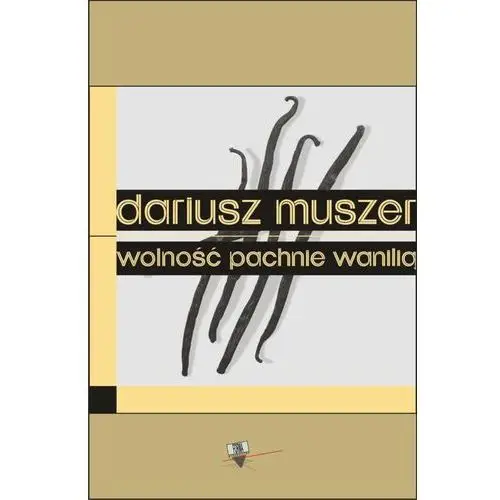 Wolność pachnie wanilią