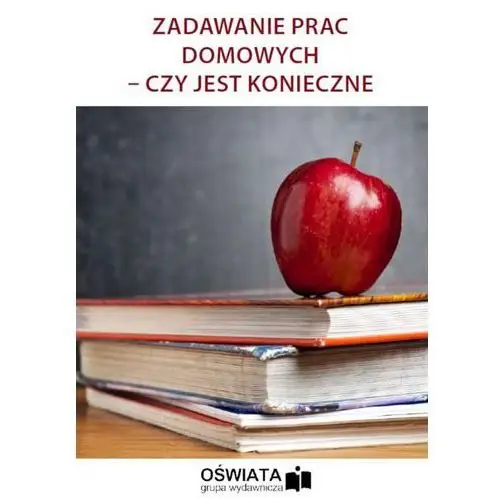 Zadawanie prac domowych - czy jest konieczne, 98D59869EB