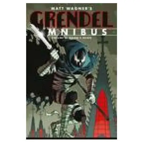 Grendel Omnibus Volume 3: Orion's Reign (second Edition)