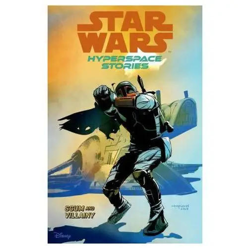 Star Wars: Hyperspace Stories Volume 2-Scum and Villainy
