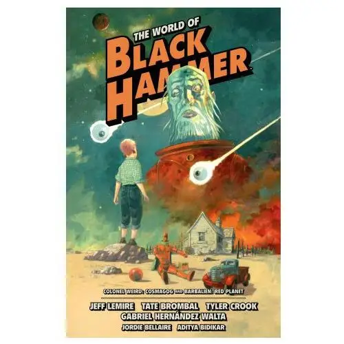 The World of Black Hammer Omnibus Volume 3