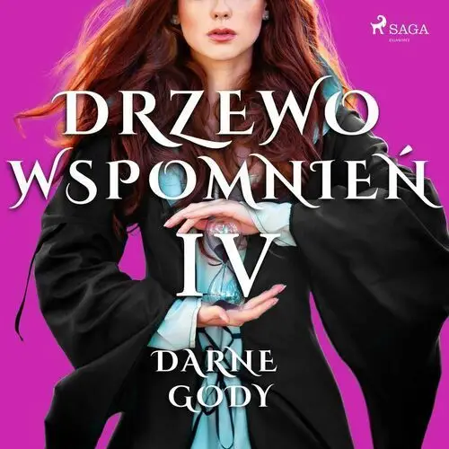 Darne gody. Drzewo Wspomnień. Tom 4