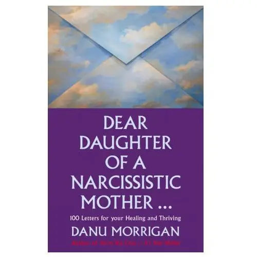 Darton, longman & todd ltd Dear daughter of a narcissistic mother