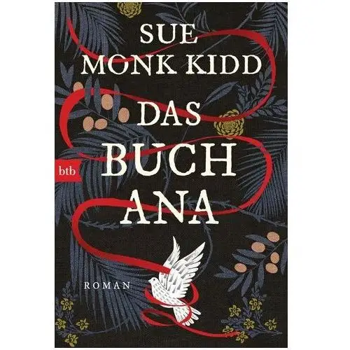 Das Buch Ana Sue Monk Kidd